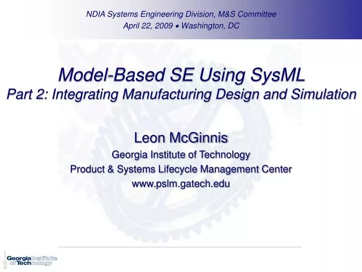 model based se using sysml part 2 integrating manufacturing design and simulation