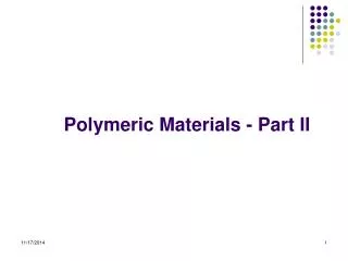 Polymeric Materials - Part II