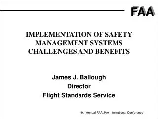 IMPLEMENTATION OF SAFETY MANAGEMENT SYSTEMS CHALLENGES AND BENEFITS