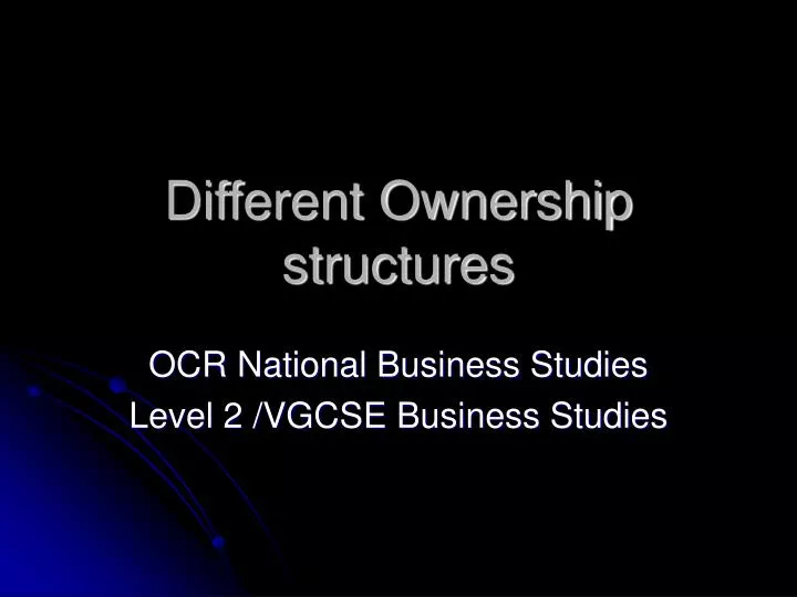 different ownership structures