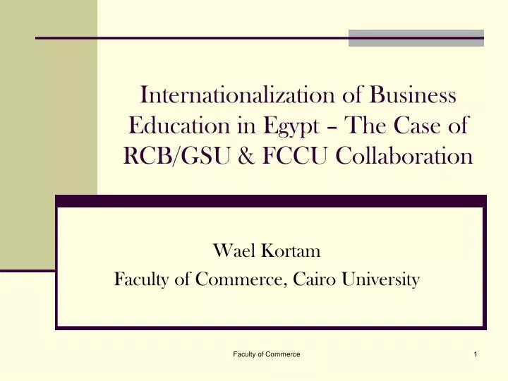 internationalization of business education in egypt the case of rcb gsu fccu collaboration