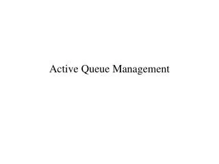 Active Queue Management