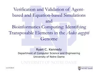 Ryan C. Kennedy Department of Computer Science and Engineering University of Notre Dame