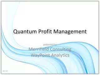 Quantum Profit Management
