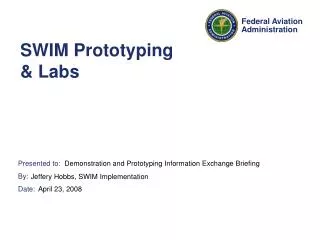 SWIM Prototyping &amp; Labs