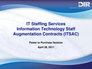 IT Staffing Services Information Technology Staff Augmentation Contracts (ITSAC)