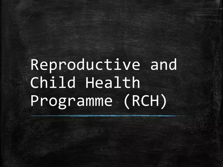 reproductive and child health programme rch