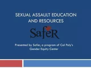 Sexual Assault Education and Resources