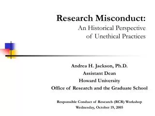 Andrea H. Jackson, Ph.D. Assistant Dean Howard University