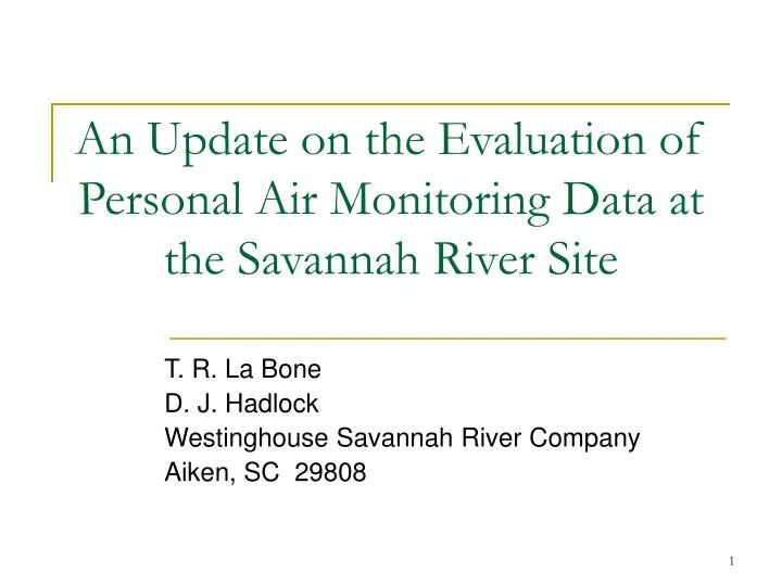 an update on the evaluation of personal air monitoring data at the savannah river site