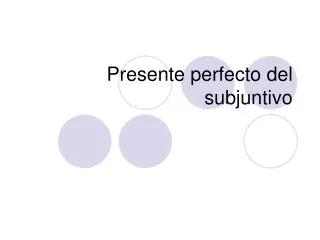 presente perfecto del subjuntivo