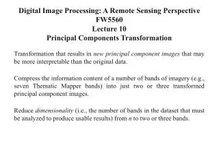 Digital Image Processing: A Remote Sensing Perspective FW5560 Lecture 10