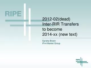 2012-02(dead) Inter-RIR Transfers to become 2014-xx (new text)