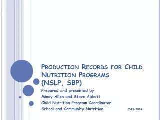 Production Records for Child Nutrition Programs (NSLP, SBP)