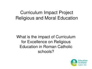 Curriculum Impact Project Religious and Moral Education