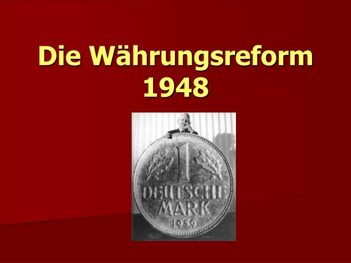 die w hrungsreform 1948