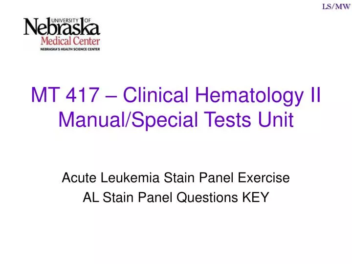 mt 417 clinical hematology ii manual special tests unit
