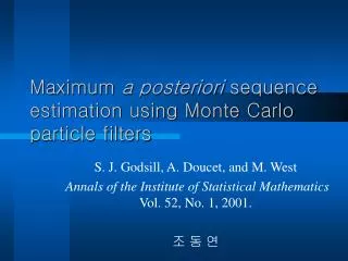 Maximum a posteriori sequence estimation using Monte Carlo particle filters