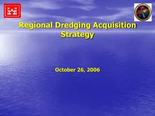 Regional Dredging Acquisition Strategy