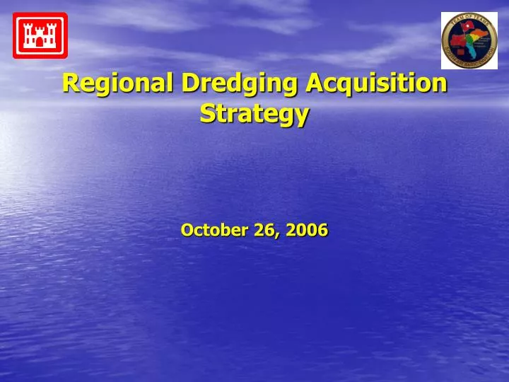 regional dredging acquisition strategy