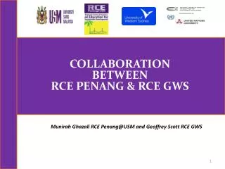 COLLABORATION BETWEEN RCE PENANG &amp; RCE GWS