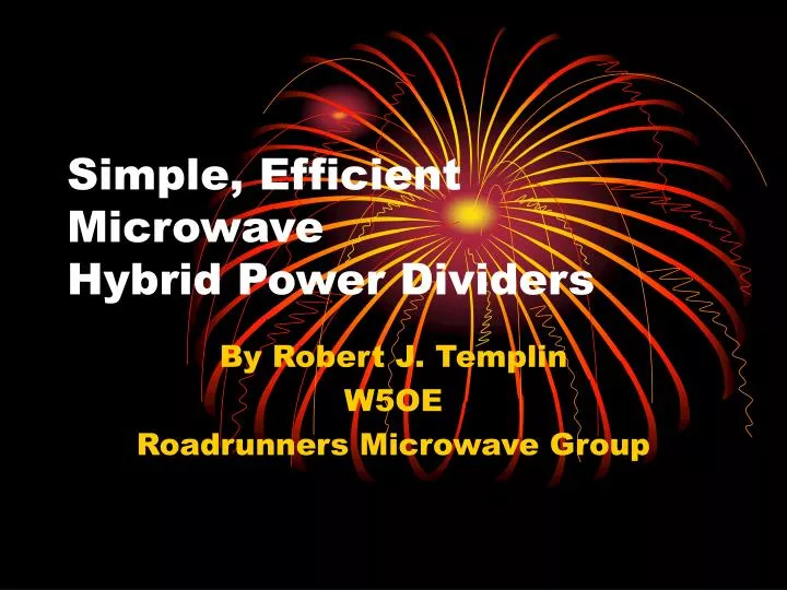 simple efficient microwave hybrid power dividers