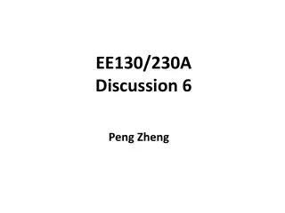 EE130/230A Discussion 6