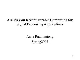A survey on Reconfigurable Computing for Signal Processing Applications