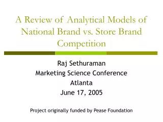 A Review of Analytical Models of National Brand vs. Store Brand Competition