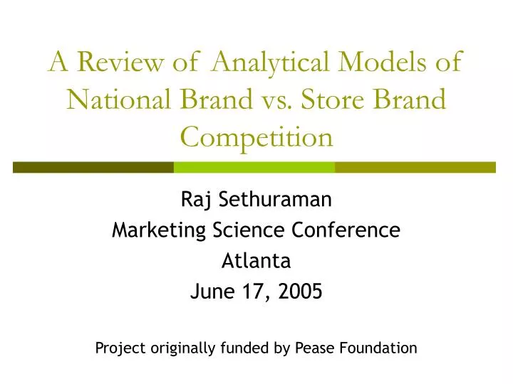 a review of analytical models of national brand vs store brand competition