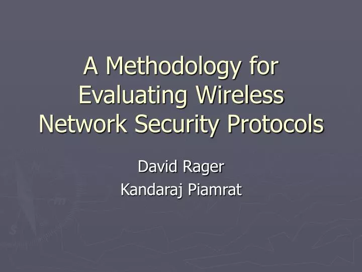 a methodology for evaluating wireless network security protocols