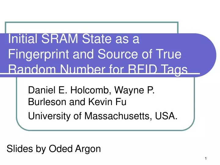 initial sram state as a fingerprint and source of true random number for rfid tags