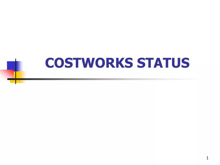 costworks status