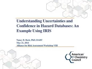 Understanding Uncertainties and Confidence in Hazard Databases: An Example Using IRIS