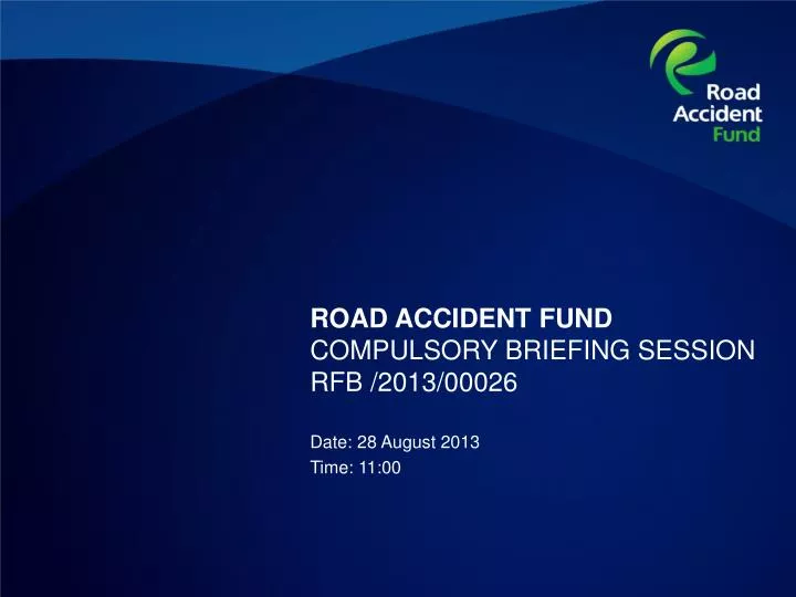 road accident fund compulsory briefing session rfb 2013 00026