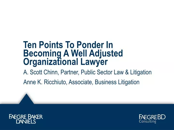 ten points to ponder in becoming a well adjusted organizational lawyer