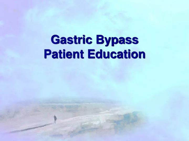 gastric bypass patient education