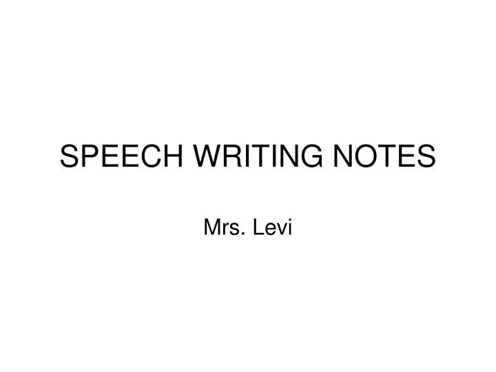 speech writing notes