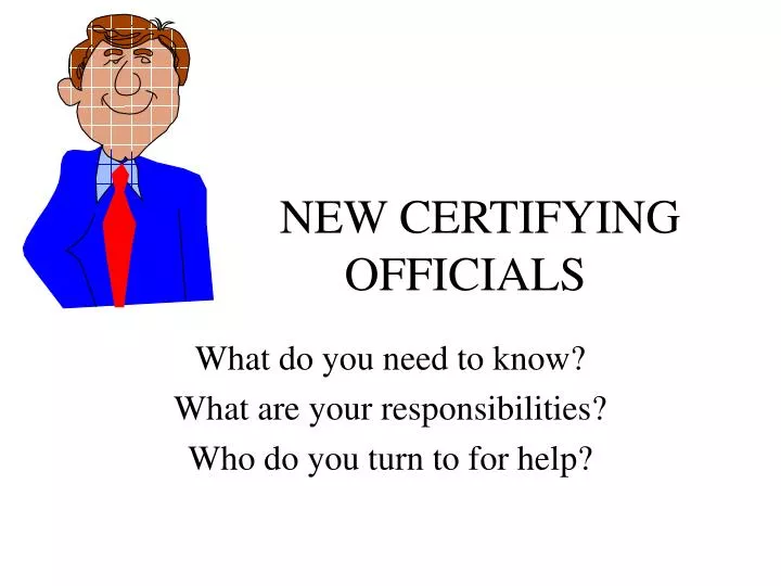 new certifying officials
