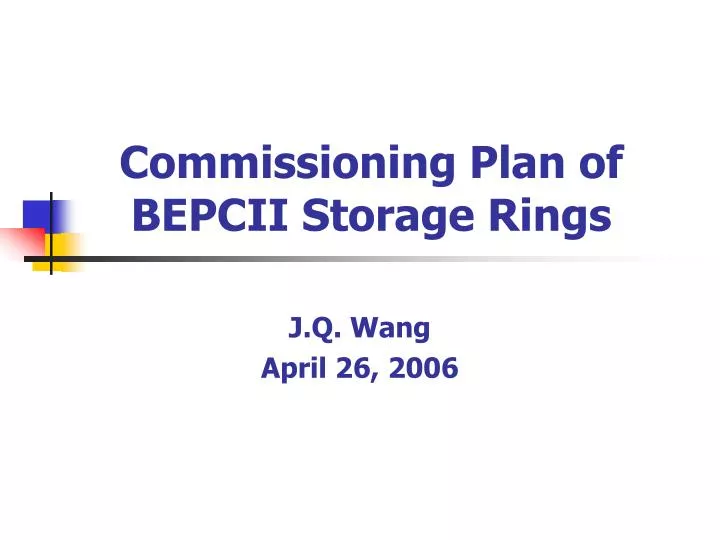 commissioning plan of bepcii storage rings
