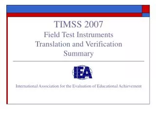 TIMSS 2007 Field Test Instruments Translation and Verification Summary