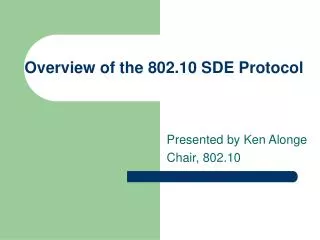 Overview of the 802.10 SDE Protocol