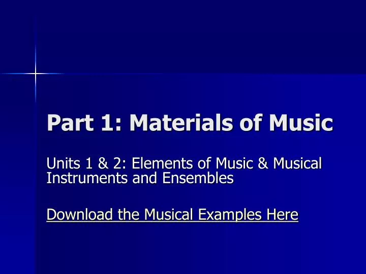part 1 materials of music