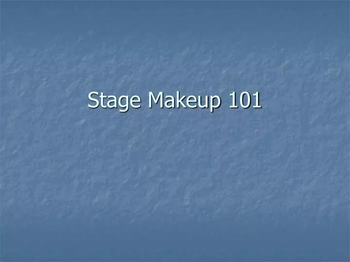 stage makeup 101