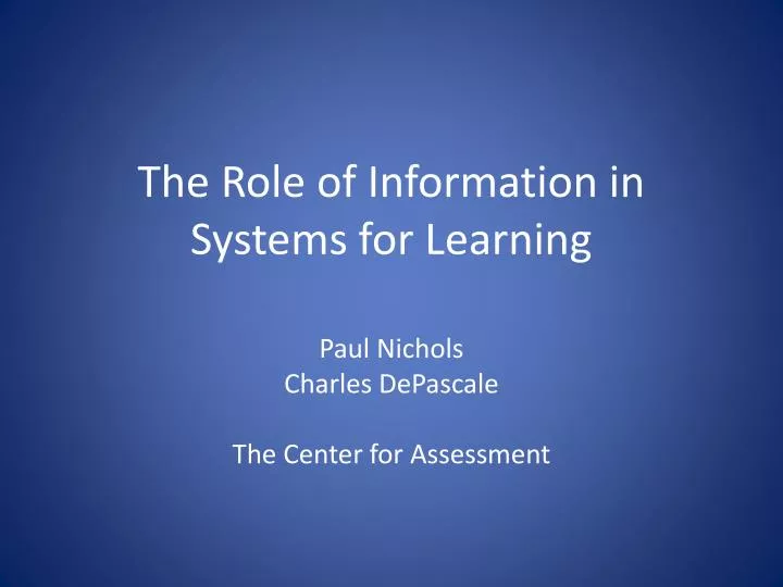 the role of information in systems for learning