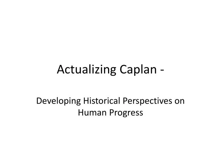 actualizing caplan