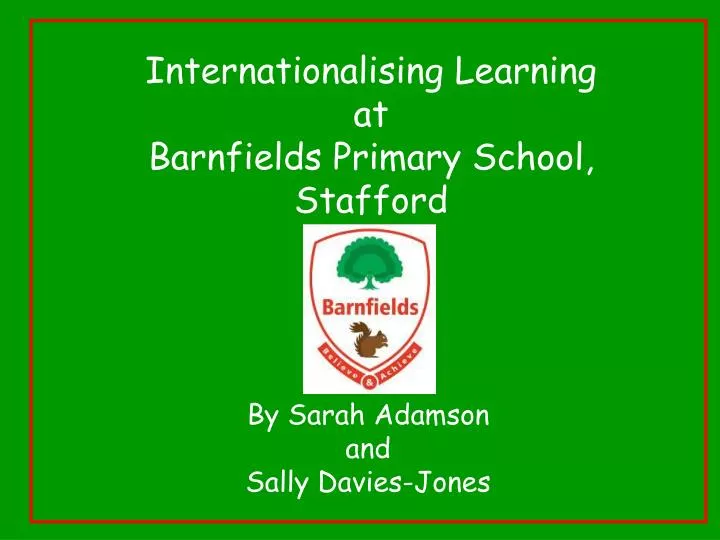 internationalising learning at barnfields primary school stafford
