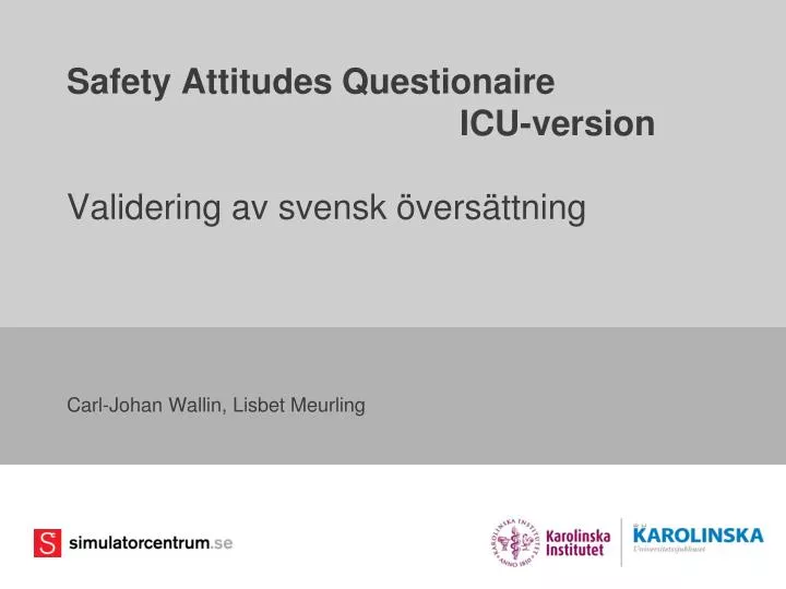 safety attitudes questionaire icu version validering av svensk vers ttning