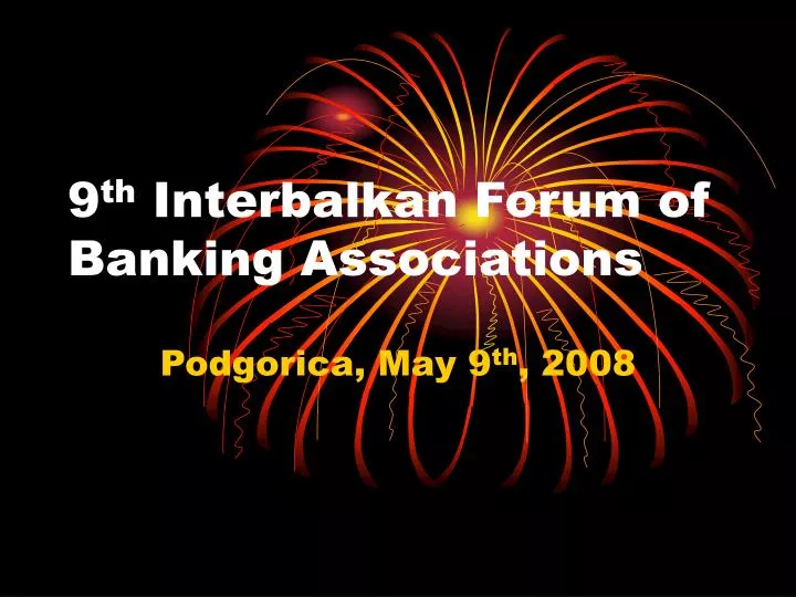 9 th interbalkan forum of banking associations