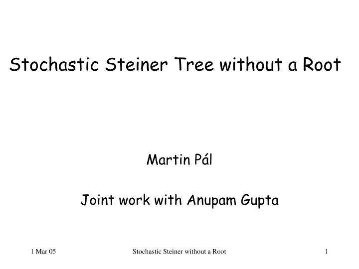 stochastic steiner tree without a root